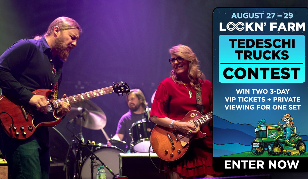 Win Two 3-Day VIP Tickets + Private Viewing of Tedeschi Trucks at LOCKN’ Farm